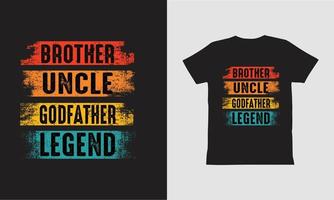 broer oom peetvader legende unisex t-shirt ontwerp vector