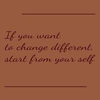 eenvoudig citaat, als je anders wilt veranderen, begin dan bij jezelf vector
