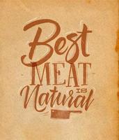 poster belettering beste vlees is natuurlijk tekening in vintage stijl op ambachtelijke achtergrond vector