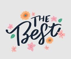 de beste handgetekende beletteringkaart met hart. het perfecte ontwerp van de inscriptie voor wenskaarten, posters, t-shirts, banners, printuitnodigingen. vector