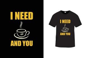 creatieve typografie belettering t-shirtontwerp met koffiekopje vector