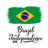 brazilië onafhankelijkheidsdag kalligrafie hand belettering met vlag geïsoleerd op wit. braziliaanse vakantie gevierd op 7 september. vector sjabloon voor typografie poster, spandoek, wenskaart, flyer, enz