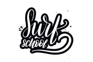 inspirerende handgeschreven borstel belettering surfschool. vector kalligrafie illustratie geïsoleerd op een witte achtergrond. typografie voor banners, badges, ansichtkaarten, tshirts, prenten, posters.