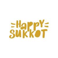 gelukkige sukkot. hand getekende vector kaart geïsoleerd op een witte achtergrond, banner, hand geletterden teken. geweldige vector voorraad kalligrafie illustratie handgeschreven letters, kaarten, badge, typografie sociale media.