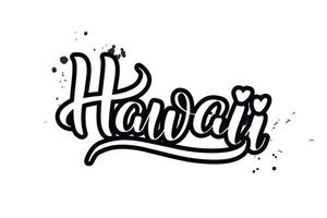 inspirerende handgeschreven borstel belettering hawaii. vector kalligrafie illustratie geïsoleerd op een witte achtergrond. typografie voor banners, badges, ansichtkaarten, tshirts, prenten, posters.