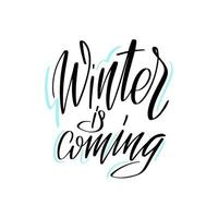 inspirerende handgeschreven borstel belettering winter komt eraan. vector kalligrafie illustratie geïsoleerd op een witte achtergrond. typografie voor banners, badges, ansichtkaarten, tshirts, prenten, posters.