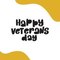 gelukkige veteranen dag belettering stock illustratie. 11 november vakantie achtergrond. viering poster. wenskaart in vector. vector