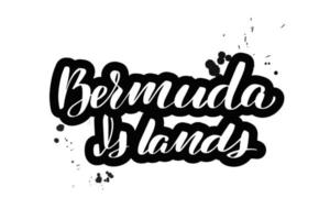inspirerende handgeschreven borstel belettering bermuda-eilanden. vector kalligrafie illustratie geïsoleerd op een witte achtergrond. typografie voor banners, badges, ansichtkaarten, tshirts, prenten, posters.