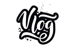 inspirerende handgeschreven penseelbelettering vlog. vector kalligrafie illustratie geïsoleerd op een witte achtergrond. typografie voor banners, badges, ansichtkaarten, tshirts, prenten, posters.