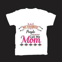 mijn favoriete coll me mom t-shirtontwerp vector