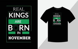 echte koningen worden geboren in november, t-shirtontwerp vector