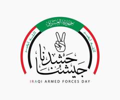 Irak strijdkrachten dag ontwerp vertaling Arabische kalligrafie nationale dag vectorillustratie vector