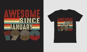 geweldig sinds januari 1980 t-shirtontwerp. vector