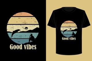 goede vibes retro vintage t-shirtontwerp vector