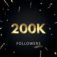 200k of 200 duizend volgers met gouden confetti geïsoleerd op zwarte achtergrond. wenskaartsjabloon voor sociale netwerken, vrienden en volgers. bedankt, volgers, prestatie. vector