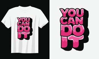 je kunt het typografie citaat t-shirt ontwerp vector