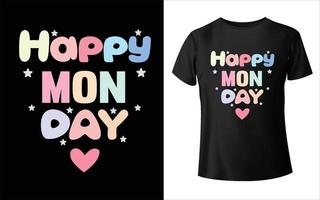 happy monday t-shirt ontwerp week naam t-shirt ontwerp vector