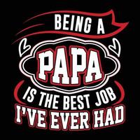 papa zijn is de beste baan, typografie vaderdag t-shirtontwerp vector