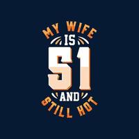 mijn vrouw is 51 en nog steeds heet vector