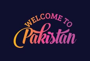 welkom in pakistan. word tekst creatieve lettertype ontwerp illustratie. welkom teken vector