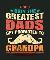 alleen de beste vaders worden gepromoveerd tot opa retro vintage t-shirtontwerp voor opa vector