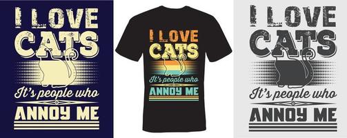ik hou van katten, het zijn mensen die me irriteren t-shirtontwerp voor katten vector