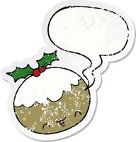 schattige cartoon kerstpudding en tekstballon verontruste sticker vector