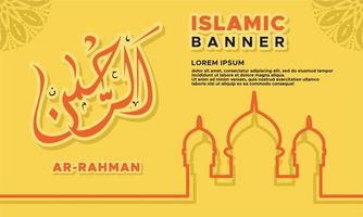 islamitische bannersjabloon met kalligrafie ar rahman vertaling van de meest liefdevolle voor sharia- of ramadan-evenementen vector