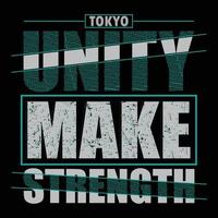 Tokyo Unity maakt kracht stijlvol t-shirt en kleding abstract ontwerp., poster, typografie. vectorillustratie. afdrukken vector