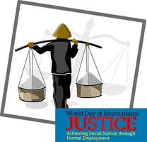 werelddag voor internationale gerechtigheid, met pictogram voor ongeschoolde arbeiders en rechtvaardigheidslogo op schaduw vector