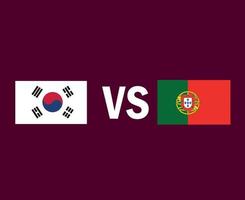 Zuid-Korea en Portugal vlag embleem symbool ontwerp Azië en Europa voetbal finale vector Aziatische en Europese landen voetbal teams illustratie