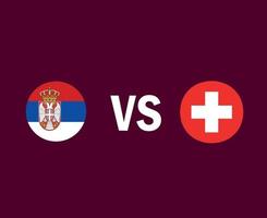 Servië en Zwitserland vlag symbool ontwerp Europa voetbal finale vector Europese landen voetbal teams illustratie