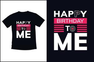 verjaardag t-shirtontwerp met moderne citaten typografie t-shirtontwerp vector