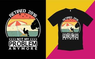 gepensioneerd 2016 niet meer mijn probleem vintage t-shirt sjabloon vector