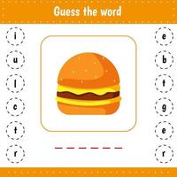 Raad het woord. hamburger. voedsel. educatief werkblad voor activiteiten voor kinderen. vectorillustratie. logische pagina voor kleuters. vector
