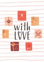 een valentijns- of verjaardagskaart met geschenkdozen en een handgeschreven zin - met liefde. een symbool van liefde, romantiek, dankbaarheid. kleur platte vectorillustratie op gestreepte textuur achtergrond.