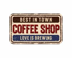 coffeeshop poster vintage roestig metalen bord op een witte achtergrond vector