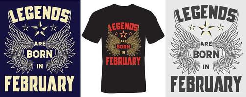 legendes worden geboren in februari t-shirtontwerp voor februari vector