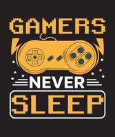 gamers slapen nooit gaming-t-shirtontwerp vector