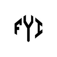 fyi letter logo-ontwerp met veelhoekvorm. fyi veelhoek en kubusvorm logo-ontwerp. fyi zeshoek vector logo sjabloon witte en zwarte kleuren. fyi-monogram, bedrijfs- en onroerendgoedlogo.