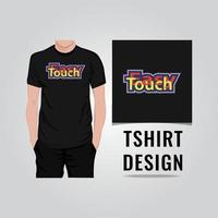 gemakkelijk aanraken t-shirt ontwerp vectorillustratie vector