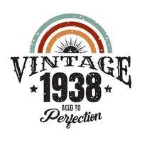 vintage 1938 gerijpt tot in de perfectie, 1938 verjaardag typografie ontwerp vector
