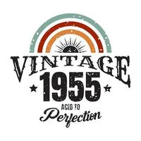 vintage 1955 gerijpt tot in de perfectie, 1955 verjaardag typografie ontwerp vector