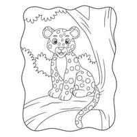 cartoon illustratie de luipaard zit trots op een grote en hoge boomstam om zijn prooi van bovenaf te bekijken boek of pagina voor kinderen zwart-wit vector