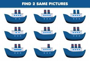 educatief spel voor kinderen vind twee dezelfde foto's vervoer veerboot vector