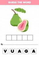educatief spel voor kinderen raad de woordletters die schattige fruitguave oefenen vector
