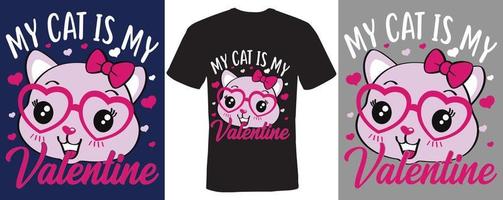 mijn kat is mijn Valentijn t-shirtontwerp voor Valentijnsdag vector
