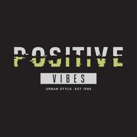 positieve typografie slogan voor print t-shirt design vector