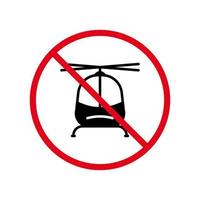 verbod helikopter zwart silhouet pictogram. copter romp verboden pictogram. vlucht luchtvervoer rood stopsymbool. waarschuwing geen luchtvaartteken. voorzichtigheid helikopter verboden. geïsoleerde vectorillustratie. vector