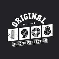 geboren in 1908 vintage retro verjaardag, origineel 1908 gerijpt tot in de perfectie vector